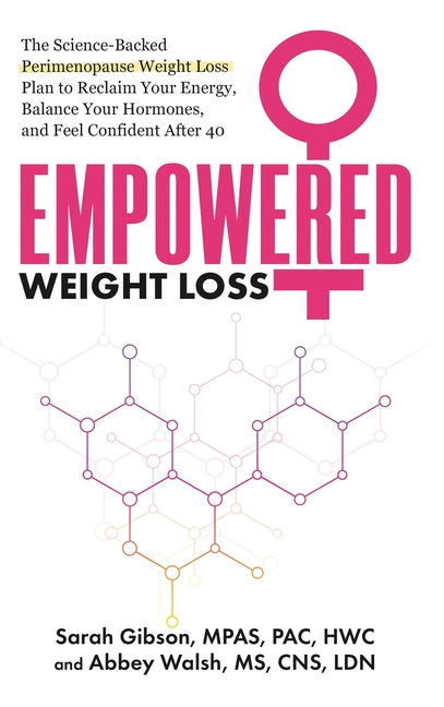 Empowered Weight Loss by Gibson, Sarah