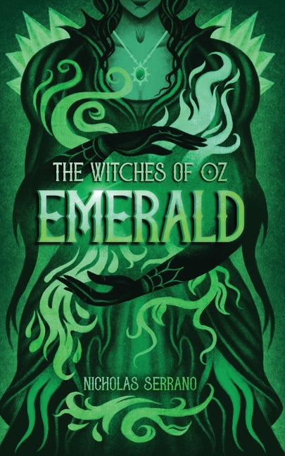 Emerald (The Witches of Oz #5) by Serrano, Nicholas