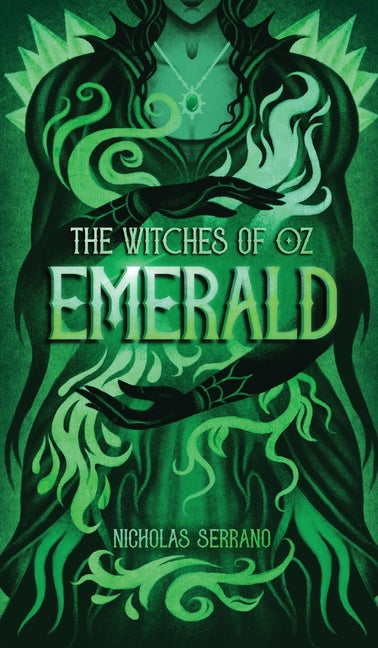 Emerald (The Witches of Oz #5) by Serrano, Nicholas
