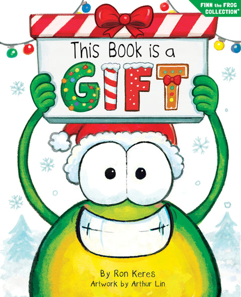 This Book Is a Gift: A Funny Interactive Christmas Picture Book about the Joy of Giving