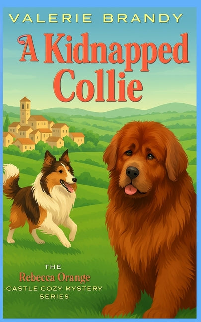 A Kidnapped Collie by Brandy, Valerie