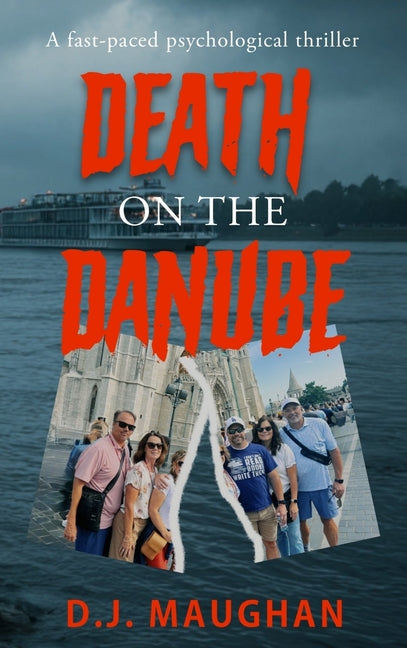 Death on the Danube: A fast-paced psychological thriller