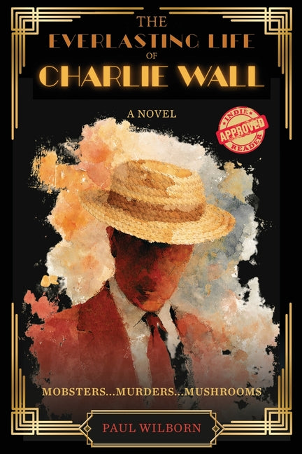The Everlasting Life of Charlie Wall