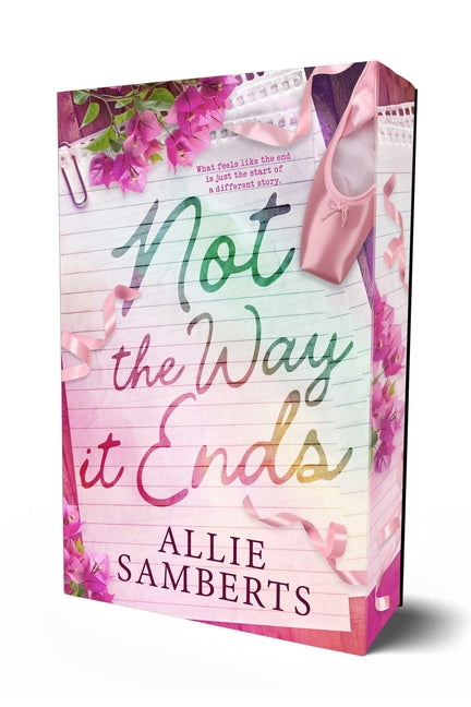 Not the Way It Ends: Special Edition by Samberts, Allie