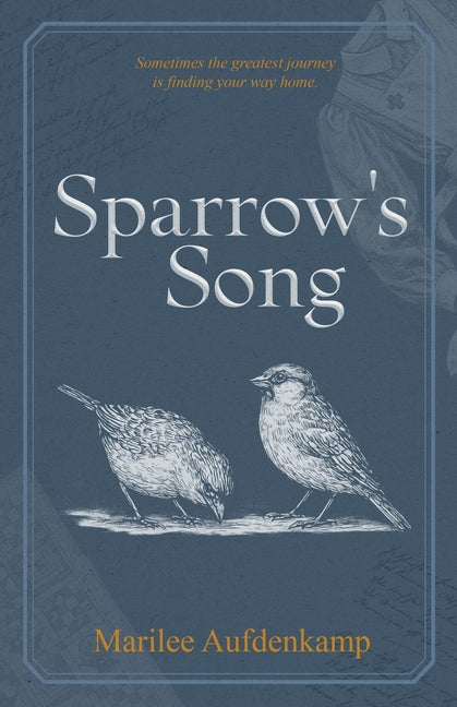 Sparrow's Song by Aufdenkamp, Marilee