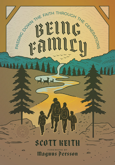 Being Family: Passing Down the Faith Through the Generations
