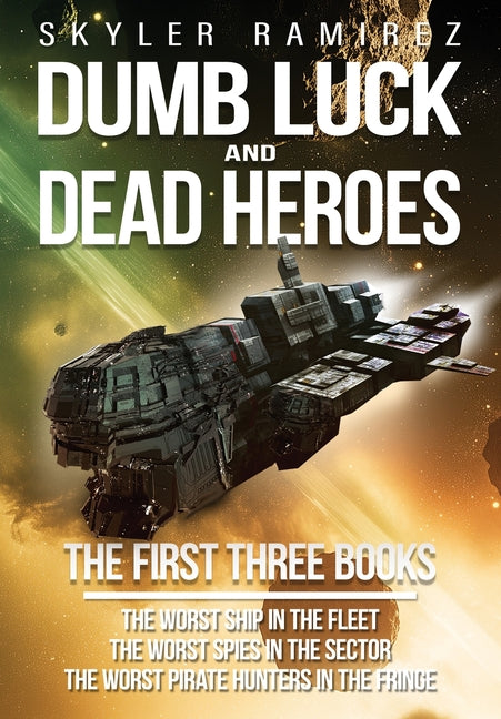 Dumb Luck and Dead Heroes Omnibus, Books 1-3