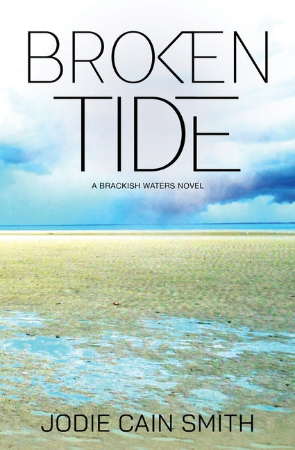 Broken Tide by Smith, Jodie Cain