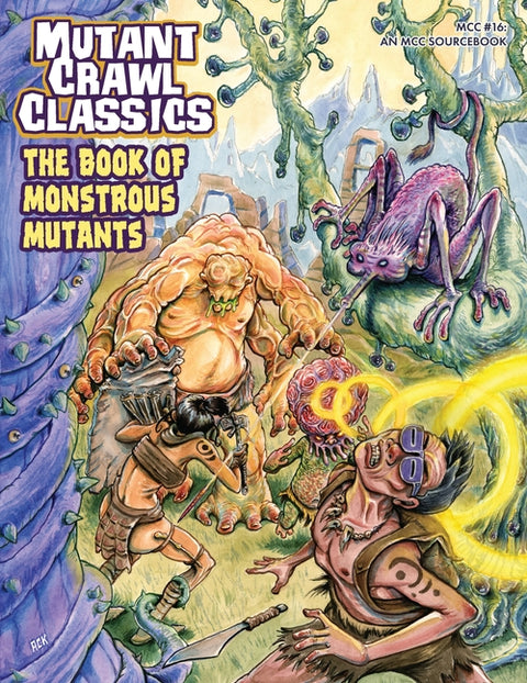 Mutant Crawl Classics #16: The Book of Monstrous Mutants by Goodman Staff