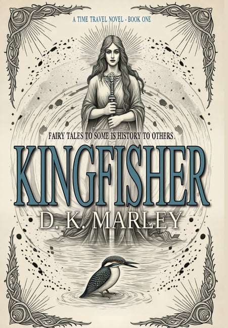Kingfisher: An Epic Time Travel from WWI to Camelot
