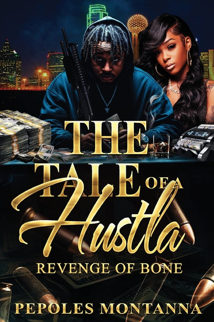 The Tale of a Hustla