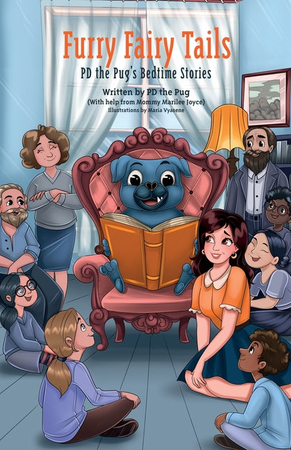 Furry Fairy Tails: PD the Pug's Bedtime Stories