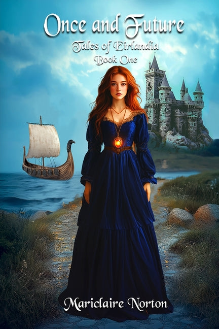 Once and Future: Tales of Eirlandia, Book One