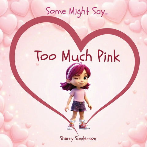 Some Might Say... Too Much Pink