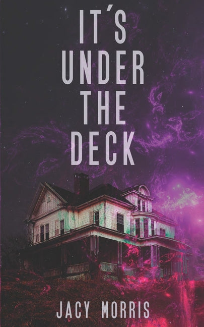 It's Under the Deck