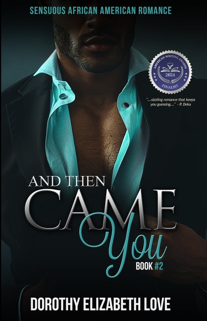 And Then Came You by Love, Dorothy Elizabeth