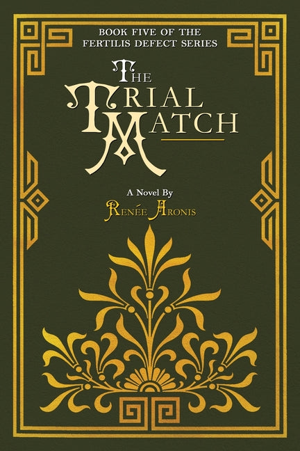 The Trial Match by Aronis, Renee