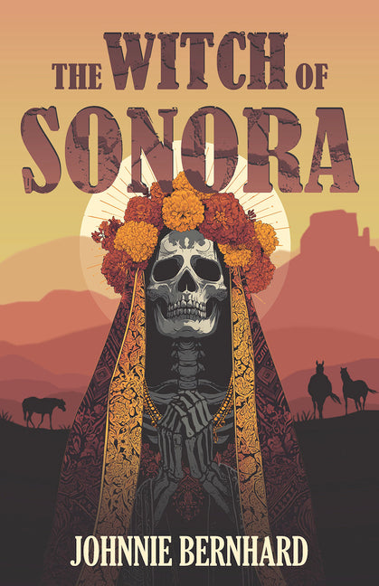 The Witch of Sonora
