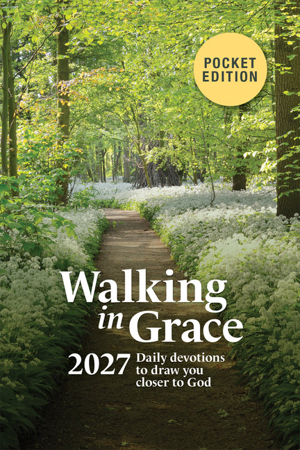 Walking in Grace 2027 Pocket Edition: Daily Devotions to Draw You Closer to God