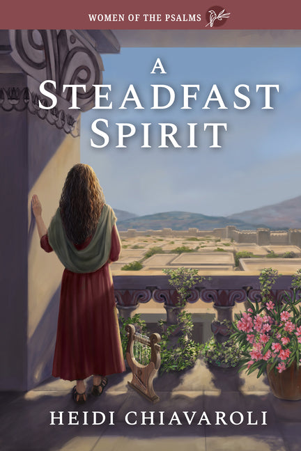A Steadfast Spirit by Chiavaroli, Heidi