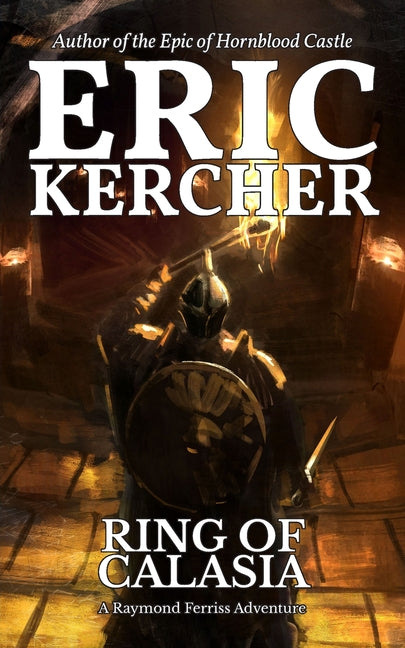 Ring of Calasia: A Raymond Ferriss Adventure