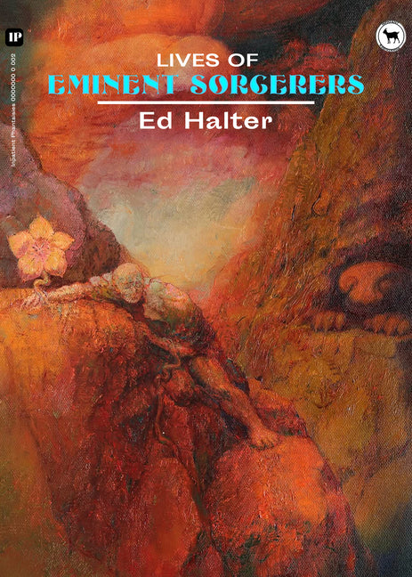 Lives of Eminent Sorcerers: And Other Readings by Halter, Ed