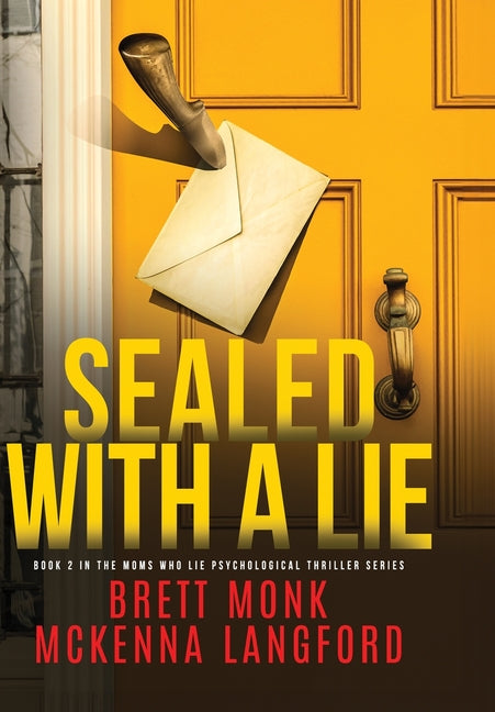 Sealed With A Lie by Monk, Brett