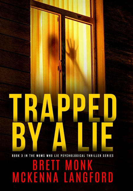 Trapped By A Lie by Monk, Brett