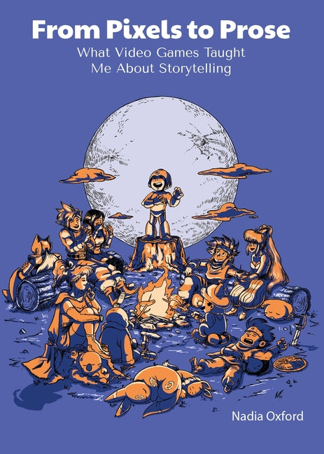 From Pixels to Prose: What Video Games Taught Me About Storytelling