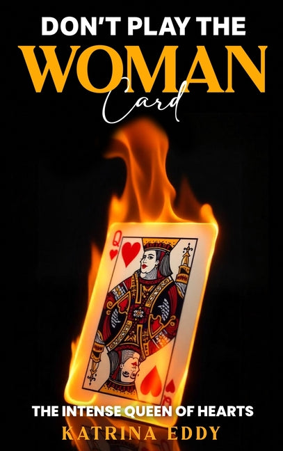 Don't Play the Woman Card