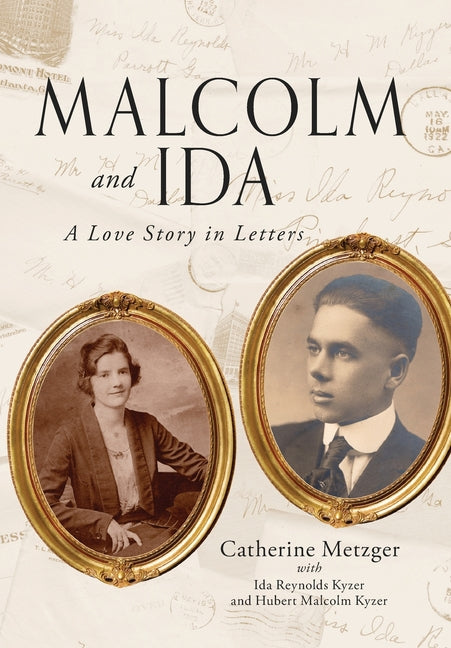 Malcolm and Ida: A Love Story in Letters
