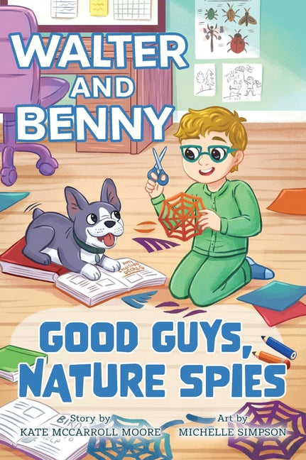 Walter and Benny: Good Guys, Nature Spies