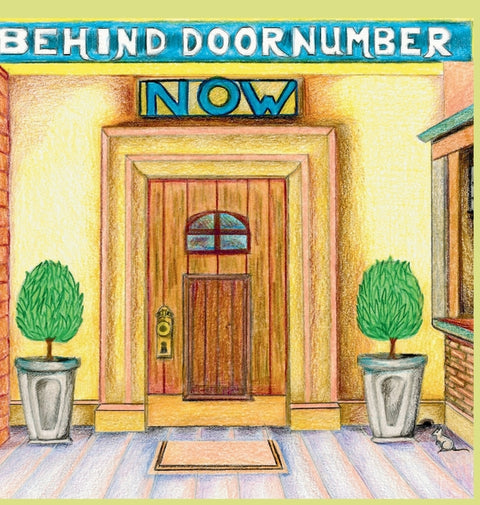 Behind Door Number Now by Horowitz, Lee M.