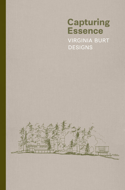 Capturing Essence: Virginia Burt Designs by Burt, Virginia T.
