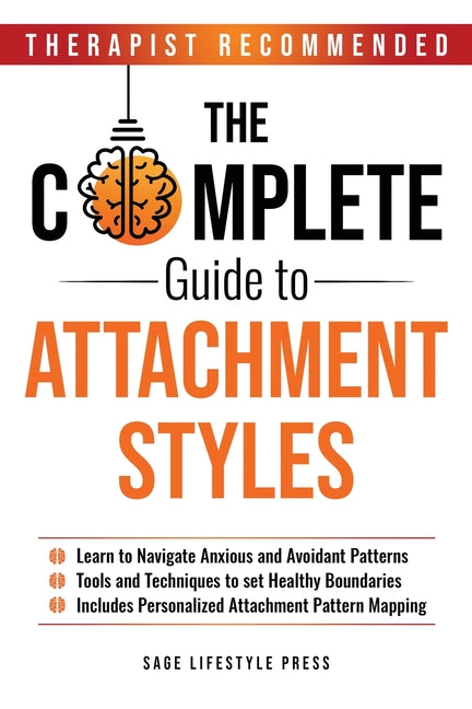 The Complete Guide To Attachment Styles