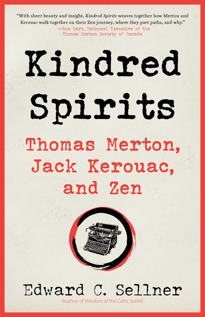 Kindred Spirits: Thomas Merton, Jack Kerouac, and Zen