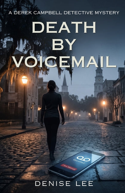 Death by Voicemail by Lee, Denise