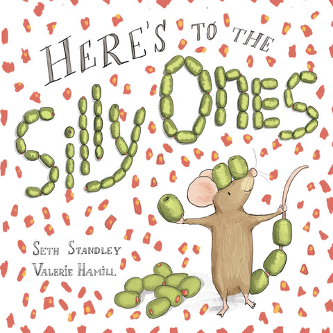 Here's to the Silly Ones