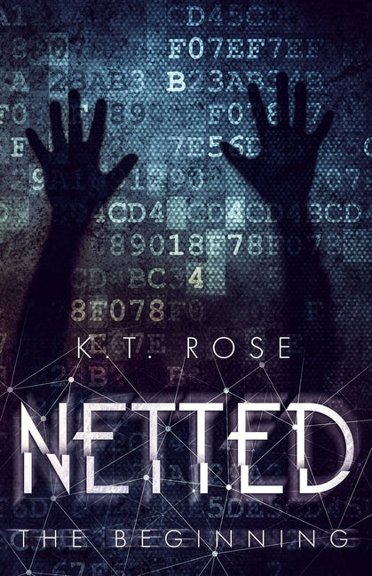 The Beginning by Rose, K. T.