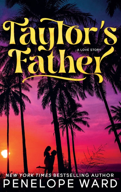Taylor's Father: (Special Edition)