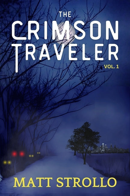 The Crimson Traveler by Strollo, Matt