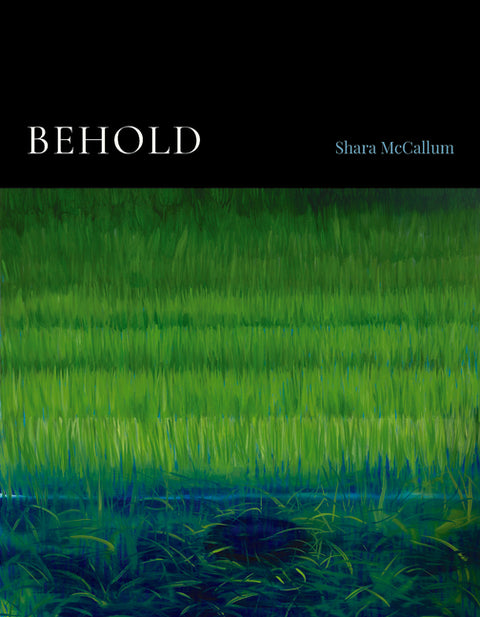 Behold by McCallum, Shara