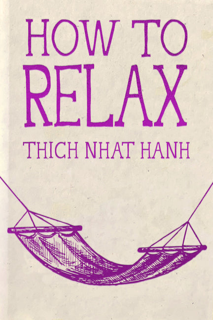 How to Relax: Hardcover Gift Edition