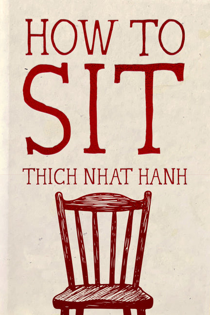 How to Sit: Hardcover Gift Edition