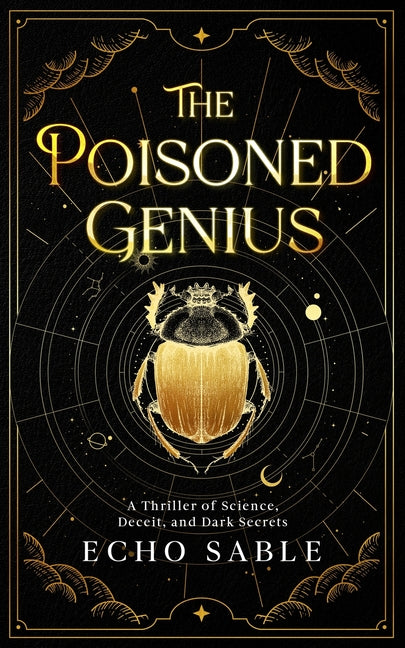 The Poisoned Genius: A Thriller of Science, Deceit, and Dark Secrets