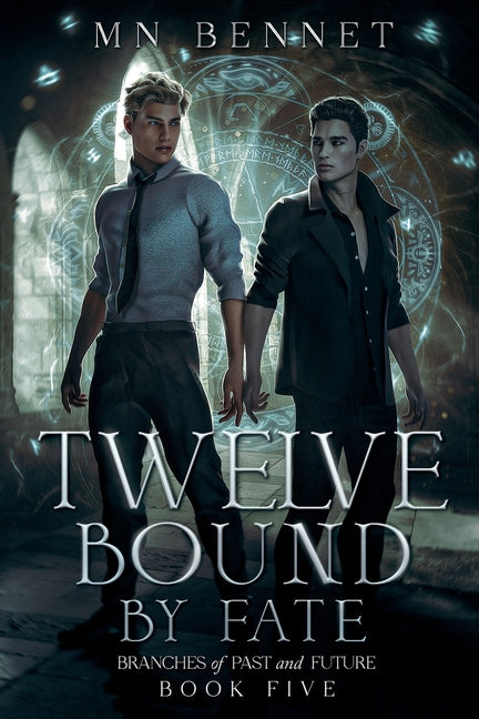 Twelve Bound By Fate
