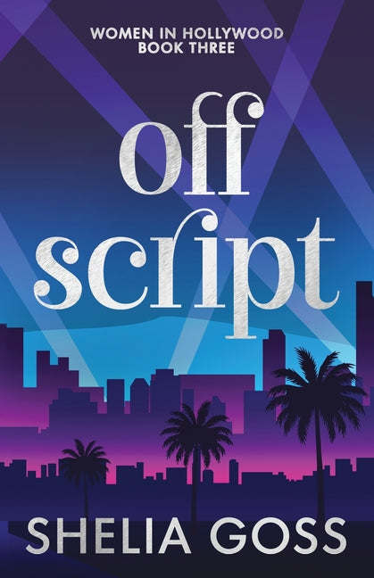 Off Script by Goss, Shelia