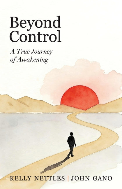 Beyond Control by Nettles, Kelly