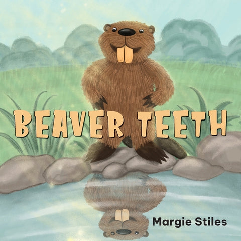 Beaver Teeth by Stiles, Margie