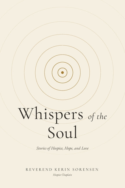 Whispers of the Soul by Sorensen, Kerin